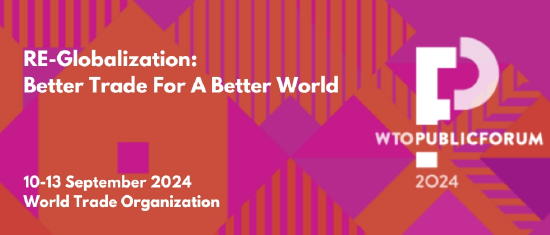2024年世贸组织公共论坛将于9月10-13日在瑞士日内瓦举行  第1张